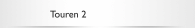 Touren 2